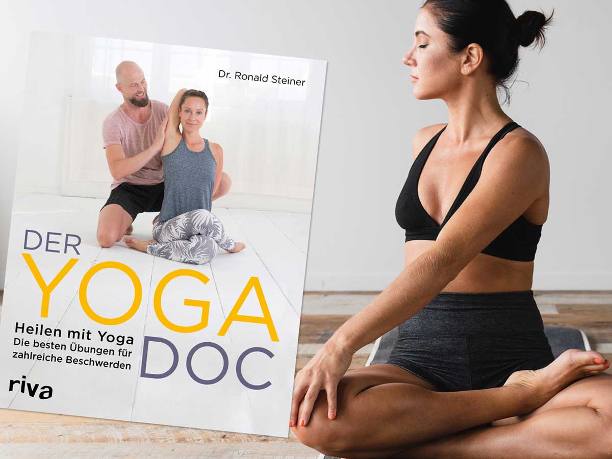 Der Yoga-Doc – Heilen mit Yoga die besten Übungen für zahlreiche Beschwerden